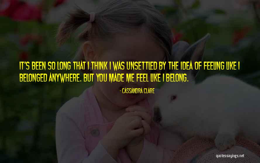 Feeling Unsettled Quotes By Cassandra Clare Feeling Unsettled Quotes By Cassandra Clare
