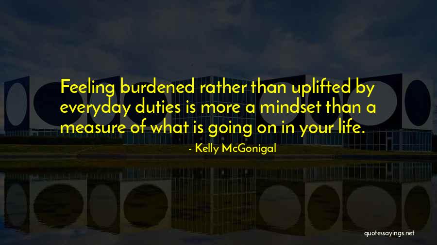 Feeling Uplifted Quotes By Kelly McGonigal