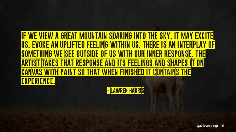 Feeling Uplifted Quotes By Lawren Harris