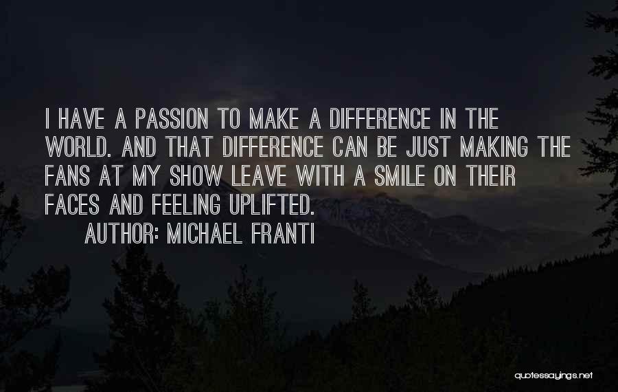 Feeling Uplifted Quotes By Michael Franti