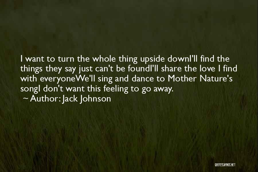 Feeling Upside Down Quotes By Jack Johnson