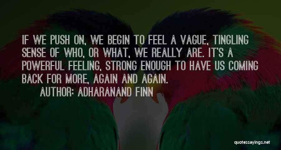 Feeling Vague Quotes By Adharanand Finn