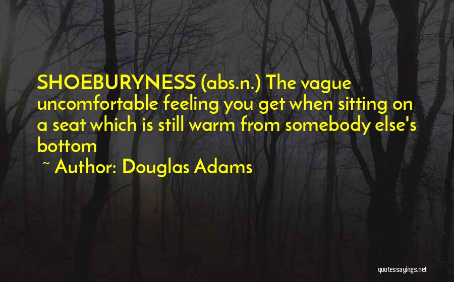 Feeling Vague Quotes By Douglas Adams