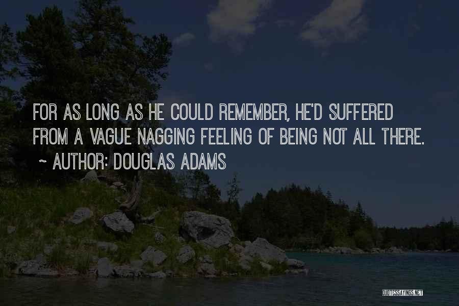 Feeling Vague Quotes By Douglas Adams