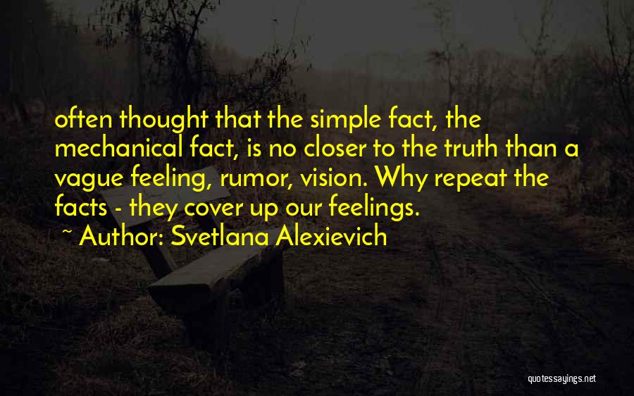Feeling Vague Quotes By Svetlana Alexievich