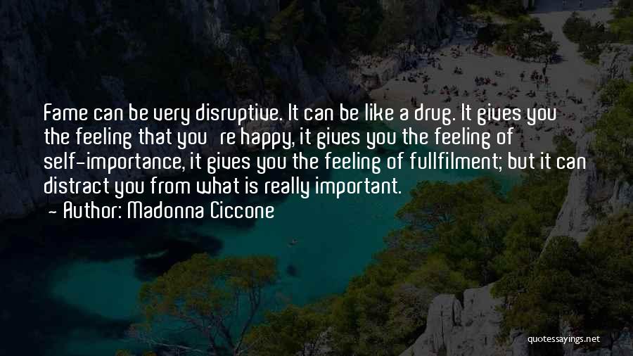 Feeling Very Happy Quotes By Madonna Ciccone