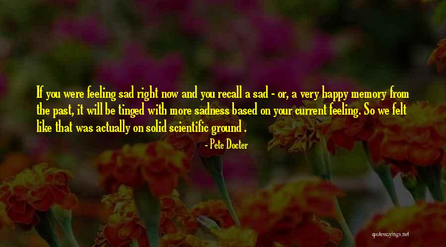 Feeling Very Happy Quotes By Pete Docter