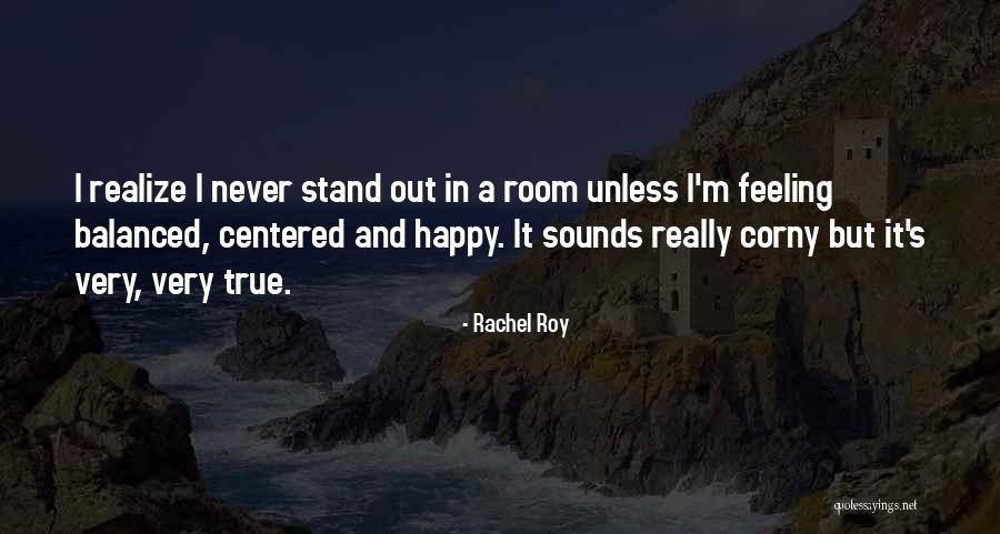 Feeling Very Happy Quotes By Rachel Roy