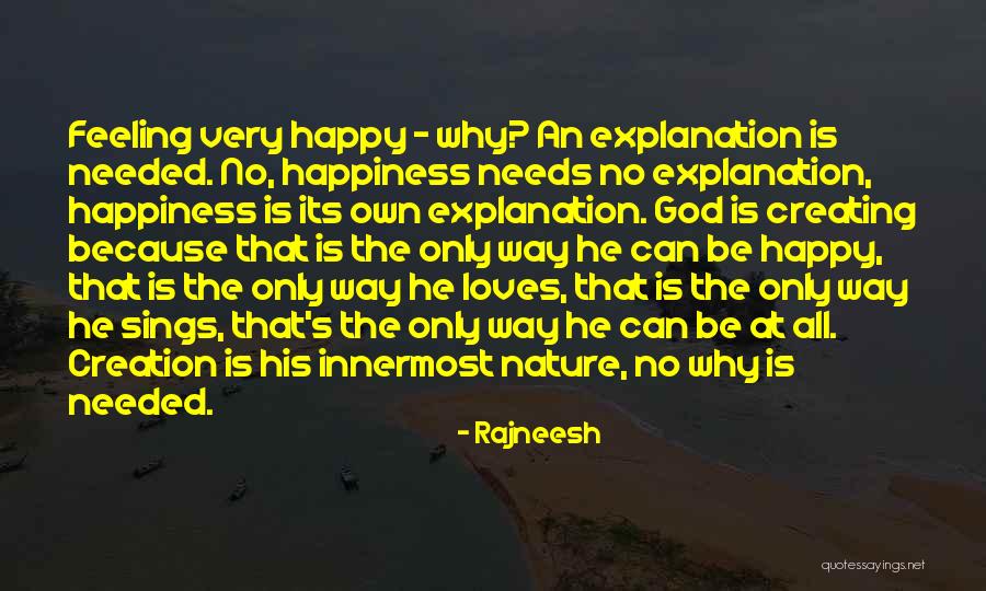 Feeling Very Happy Quotes By Rajneesh