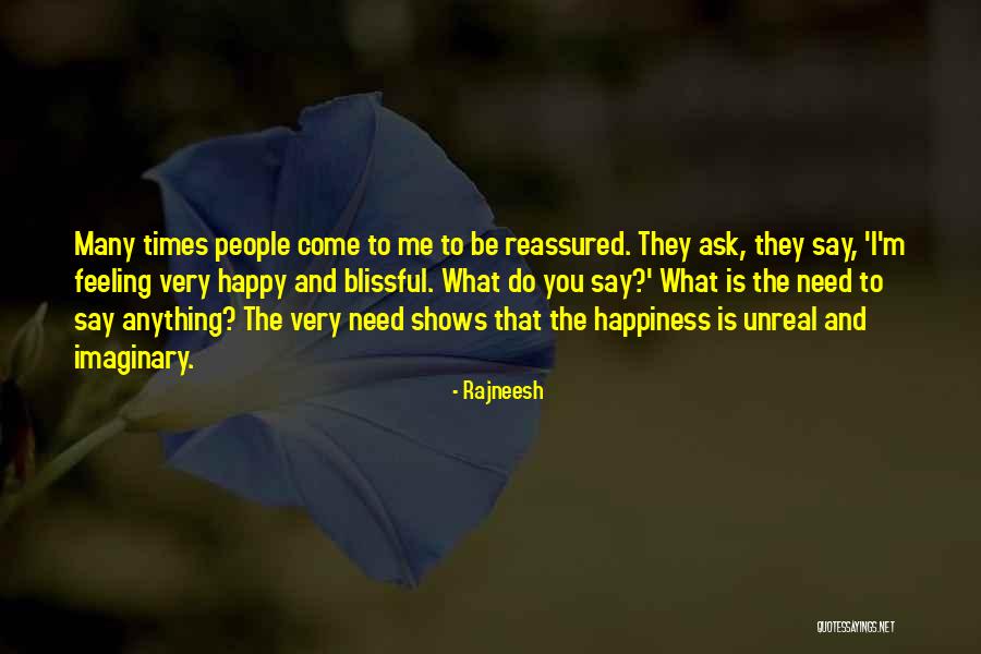 Feeling Very Happy Quotes By Rajneesh