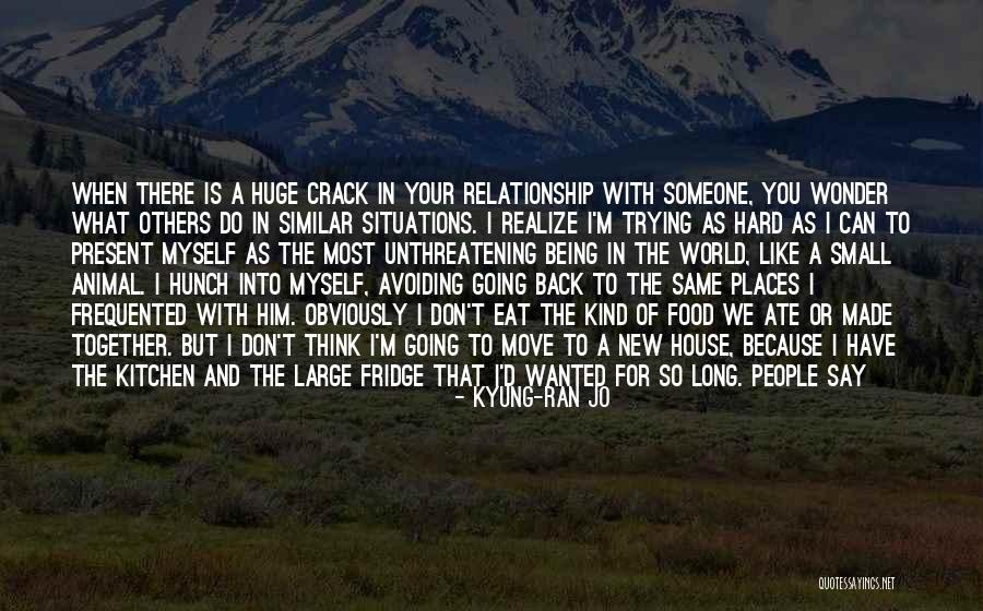 Feeling Wanted In A Relationship Quotes By Kyung-ran Jo Feeling Wanted In A Relationship Quotes By Kyung-ran Jo