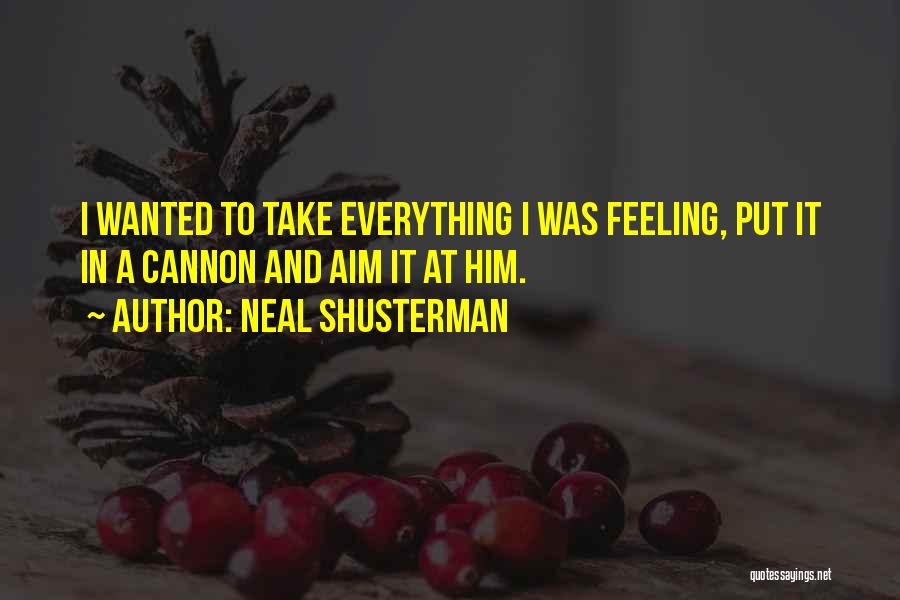 Feeling Wanted Quotes By Neal Shusterman