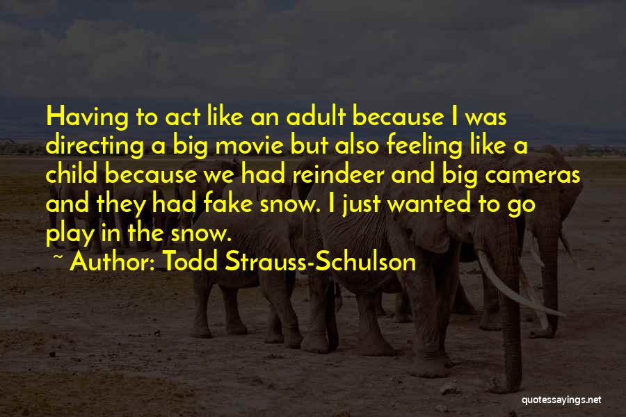 Feeling Wanted Quotes By Todd Strauss-Schulson