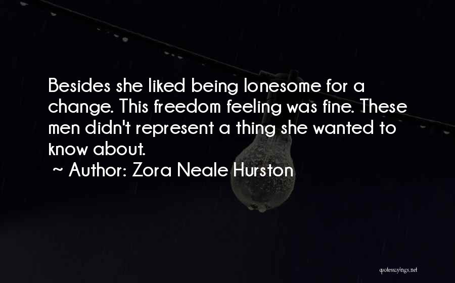 Feeling Wanted Quotes By Zora Neale Hurston