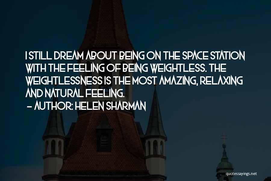 Feeling Weightless Quotes By Helen Sharman