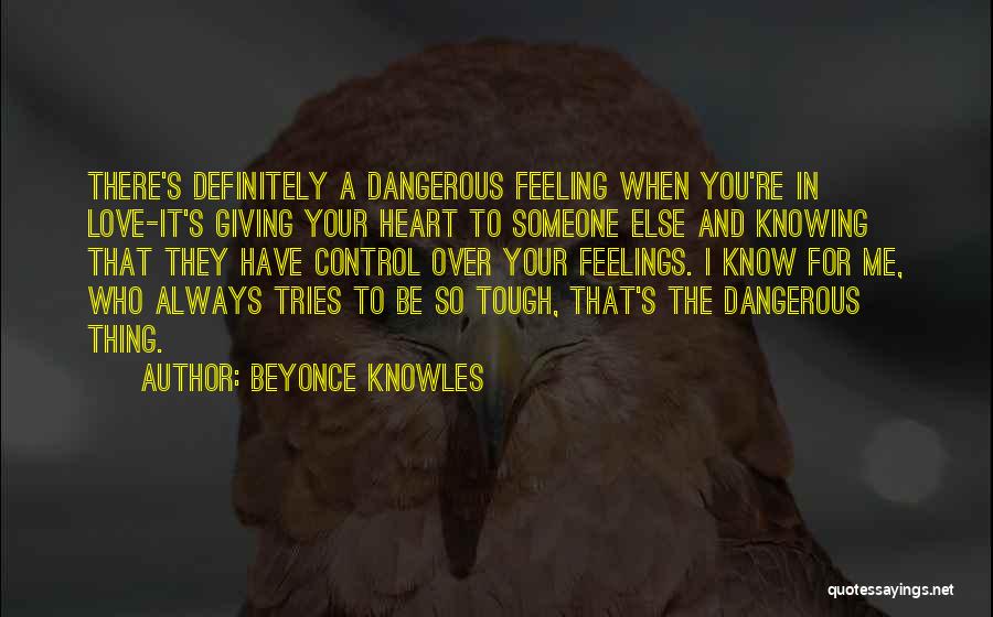 Feeling When Your In Love Quotes By Beyonce Knowles