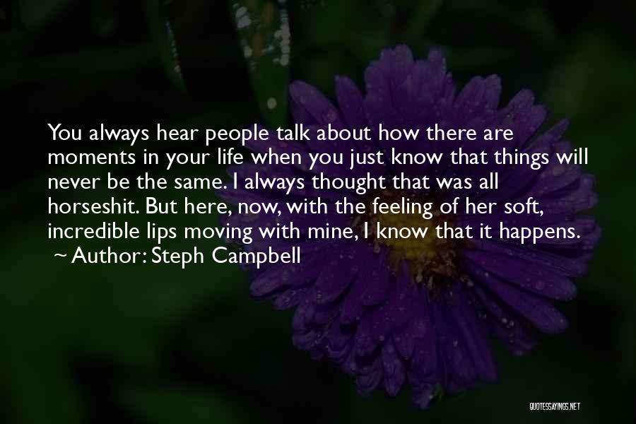 Feeling When Your In Love Quotes By Steph Campbell