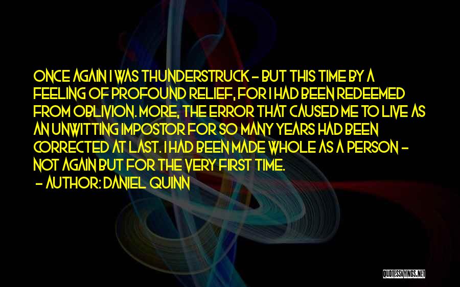 Feeling Whole Again Quotes By Daniel Quinn