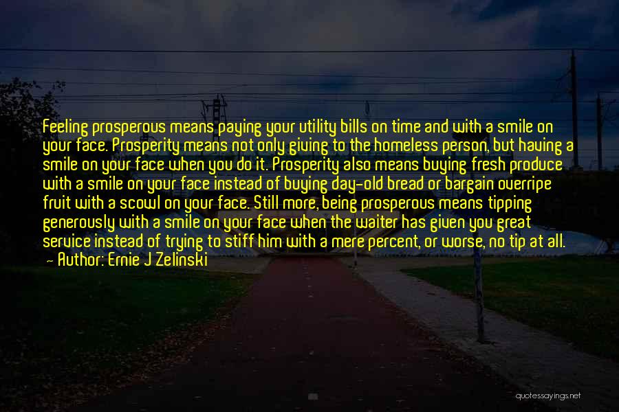 Feeling Worse Quotes By Ernie J Zelinski