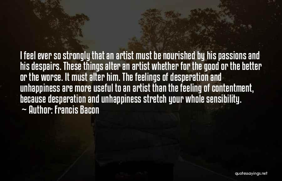 Feeling Worse Quotes By Francis Bacon