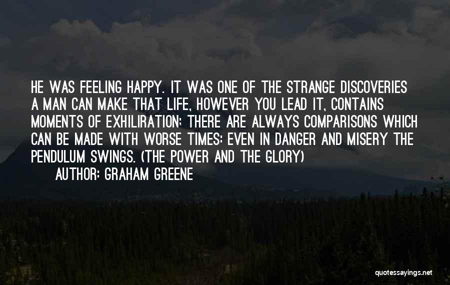 Feeling Worse Quotes By Graham Greene