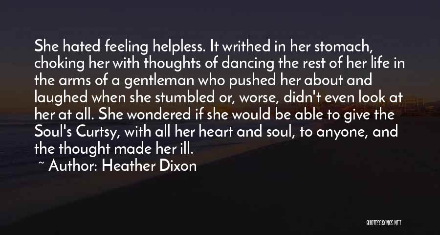 Feeling Worse Quotes By Heather Dixon