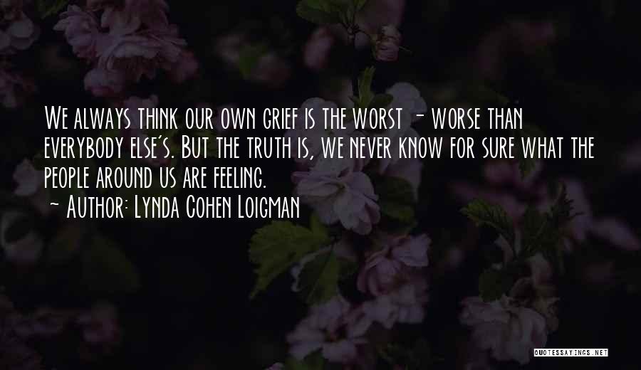 Feeling Worse Quotes By Lynda Cohen Loigman