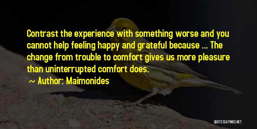 Feeling Worse Quotes By Maimonides