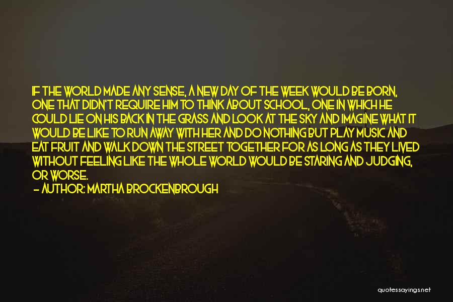 Feeling Worse Quotes By Martha Brockenbrough