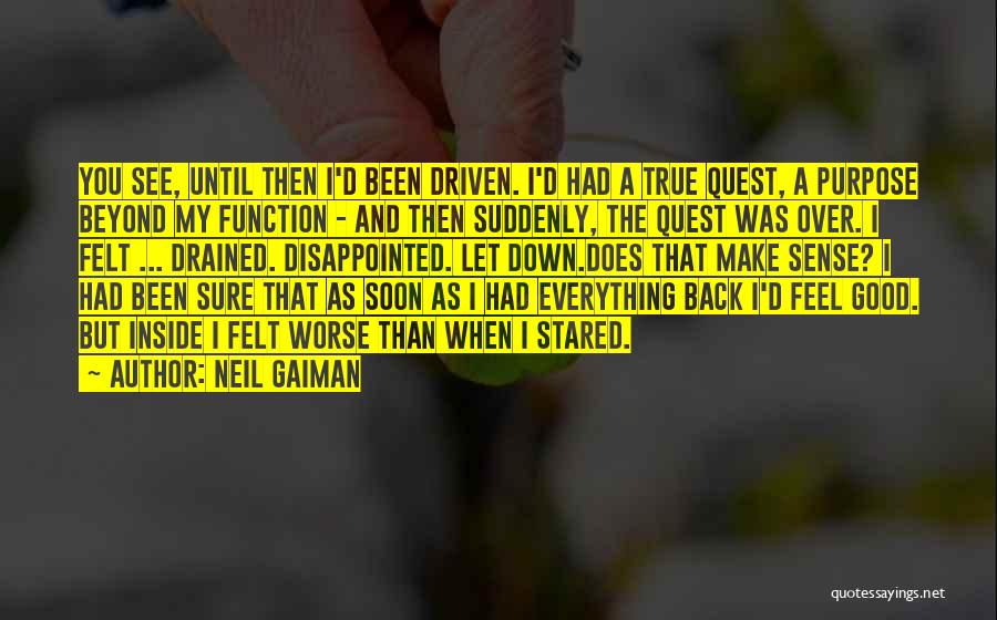 Feeling Worse Quotes By Neil Gaiman