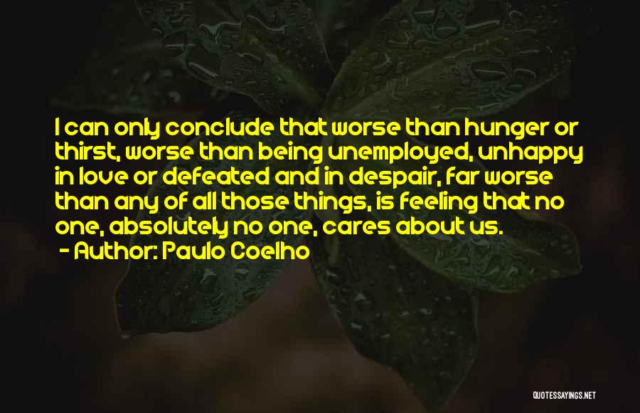 Feeling Worse Quotes By Paulo Coelho