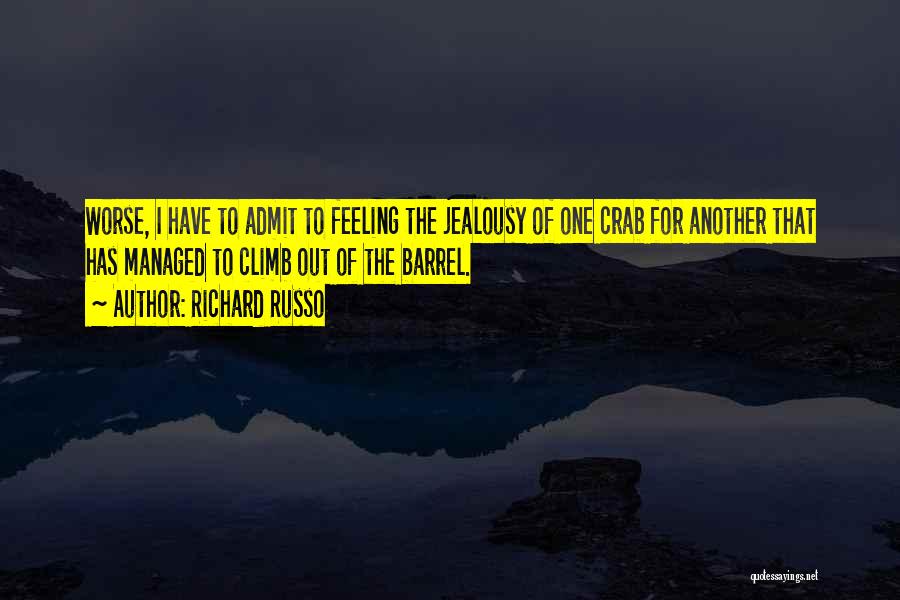 Feeling Worse Quotes By Richard Russo