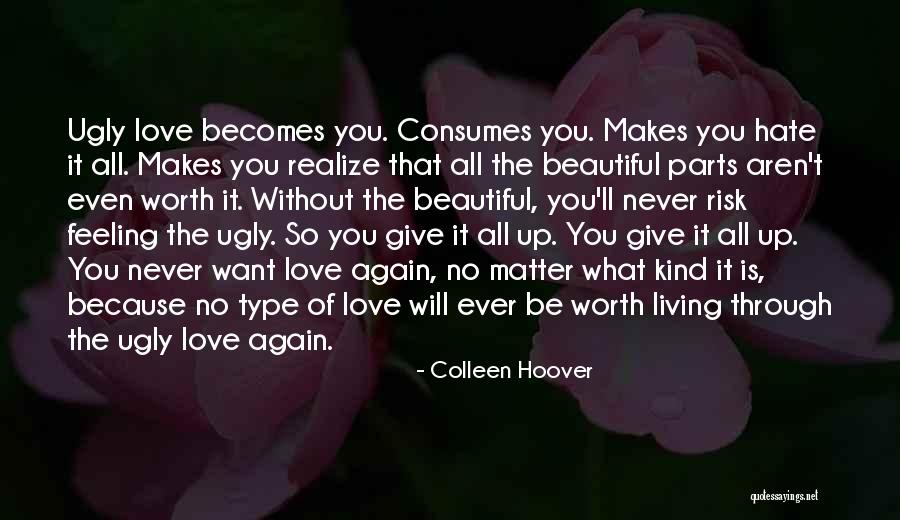 Feeling Worth It Quotes By Colleen Hoover