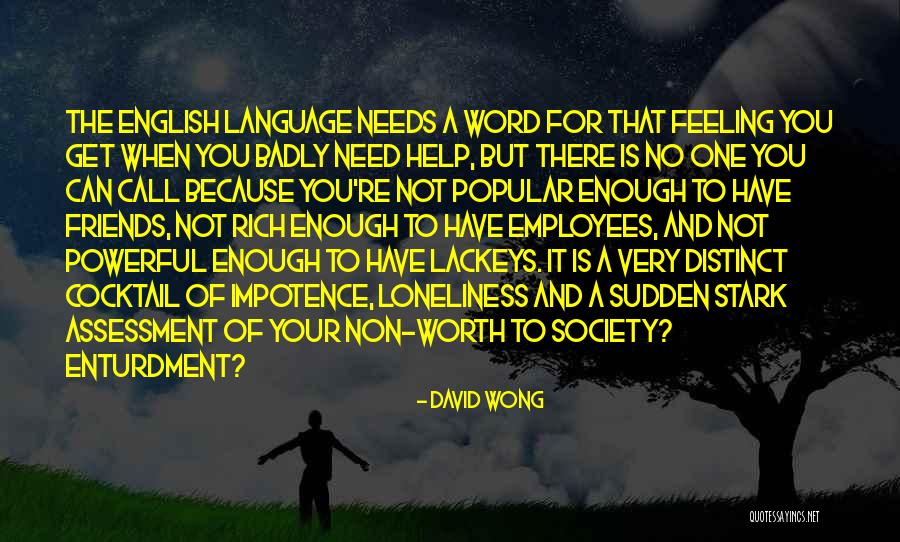 Feeling Worth It Quotes By David Wong