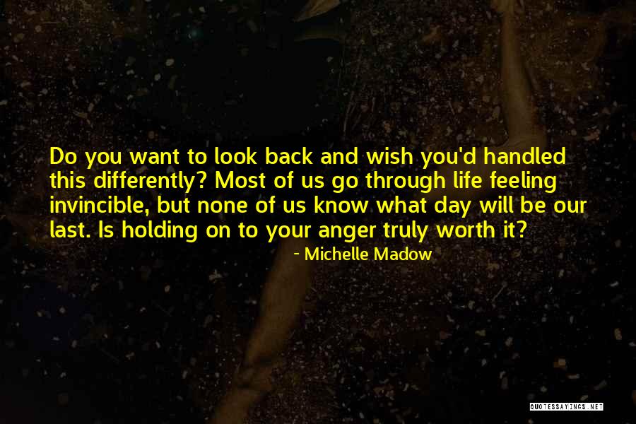 Feeling Worth It Quotes By Michelle Madow