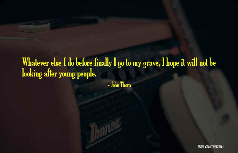 Feeling You Get When You See Your Crush Quotes By John Thorn Feeling You Get When You See Your Crush Quotes By John Thorn