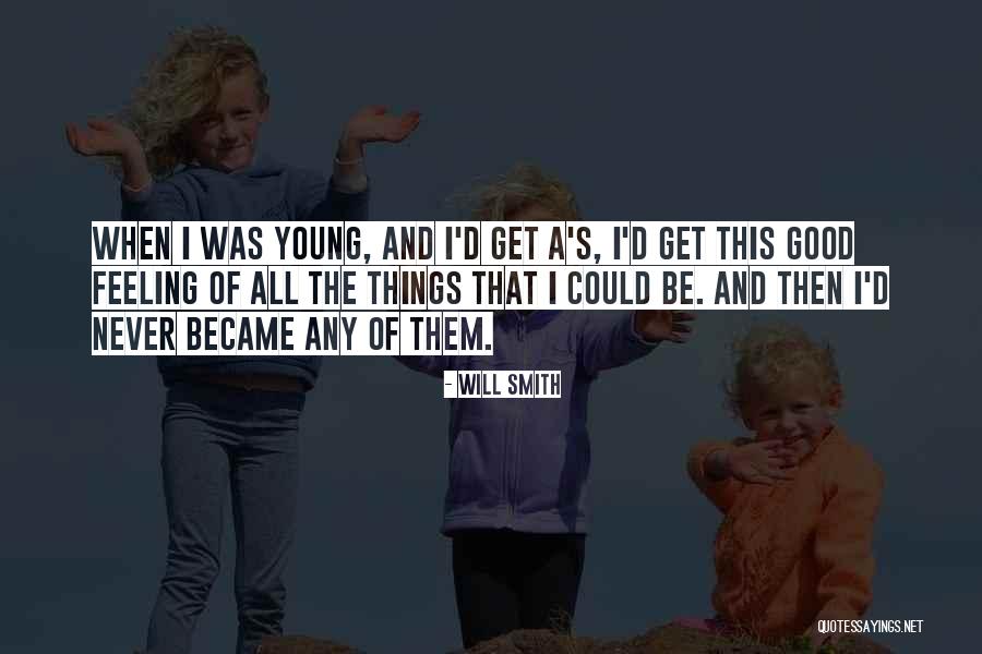 Feeling Young Quotes By Will Smith Feeling Young Quotes By Will Smith