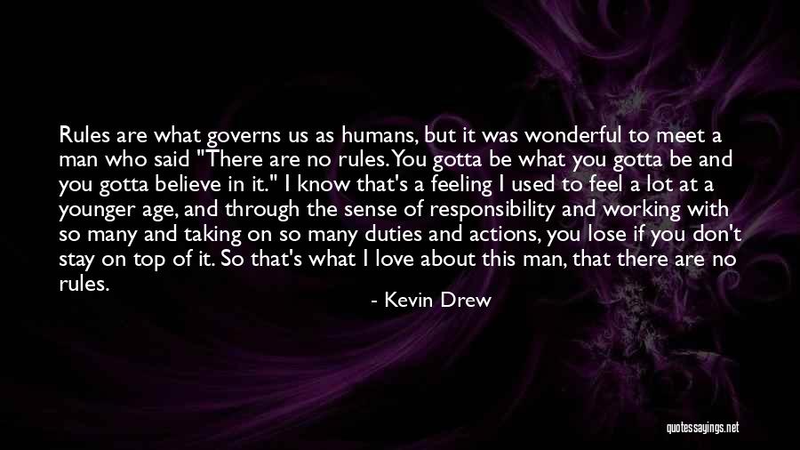 Feeling Younger Quotes By Kevin Drew Feeling Younger Quotes By Kevin Drew