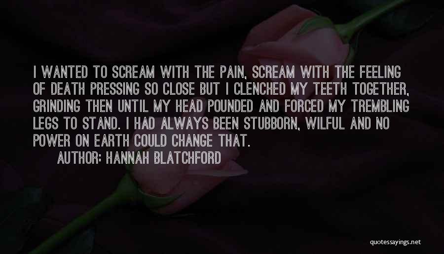 Feeling Your Friend's Pain Quotes By Hannah Blatchford