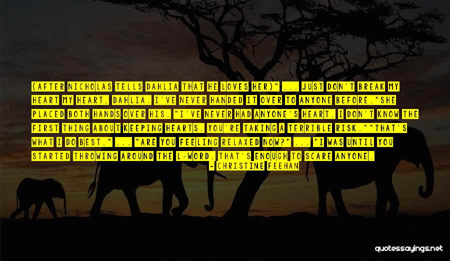 Feeling Your Heart Break Quotes By Christine Feehan Feeling Your Heart Break Quotes By Christine Feehan