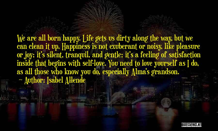 Feeling Yourself Quotes By Isabel Allende Feeling Yourself Quotes By Isabel Allende