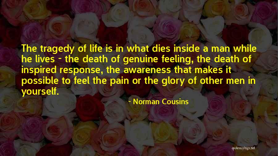 Feeling Yourself Quotes By Norman Cousins