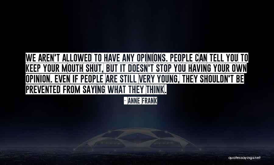 Feeling Youthful Quotes By Anne Frank Feeling Youthful Quotes By Anne Frank
