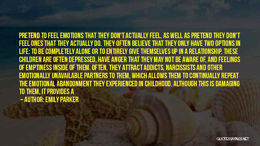 Feelings Alone Quotes By Emily Parker