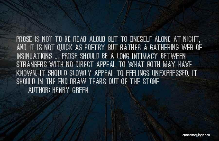 Feelings Alone Quotes By Henry Green