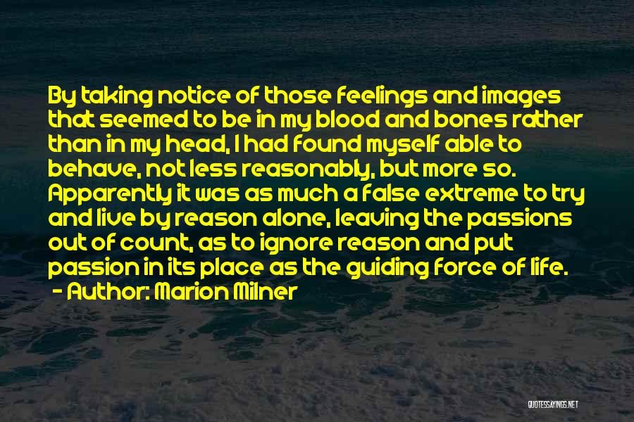 Feelings Alone Quotes By Marion Milner