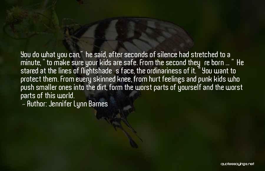 Feelings And Hurt Quotes By Jennifer Lynn Barnes