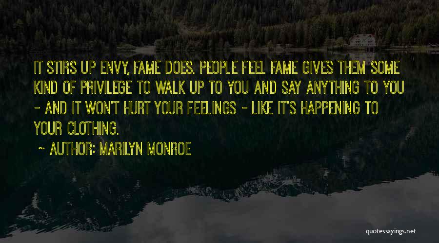 Feelings And Hurt Quotes By Marilyn Monroe