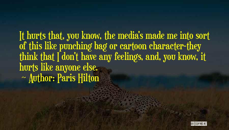 Feelings And Hurt Quotes By Paris Hilton