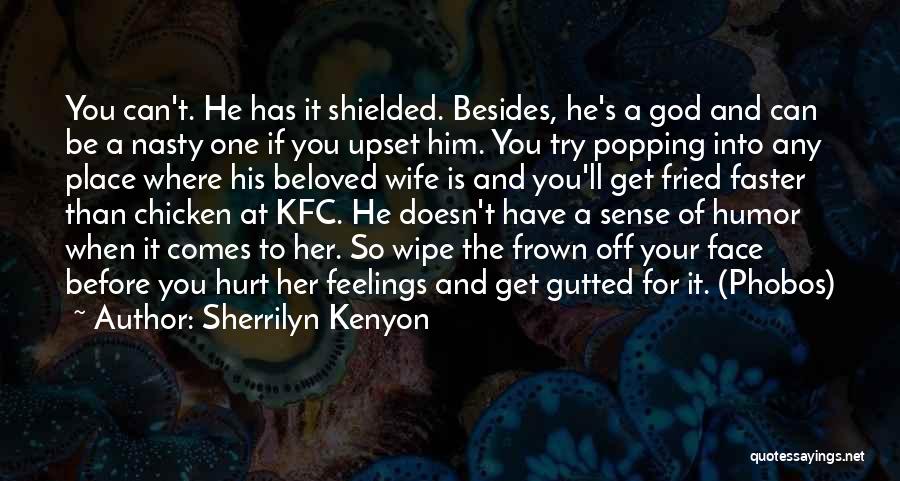 Feelings And Hurt Quotes By Sherrilyn Kenyon